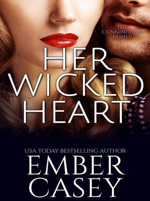cover image of Her Wicked Heart (The Cunningham Family #3)